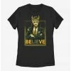 HER Marvel Loki Believe Political Motive Womens T-Shirt